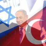Israel under Netanyahu and Turkey