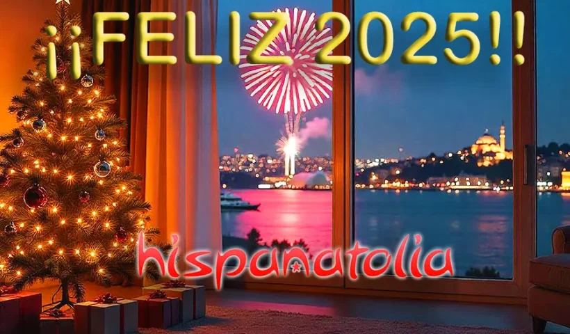 FELIZ 2025: Hispanatolia