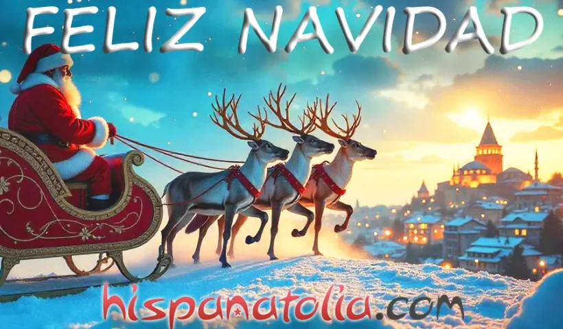 Feliz Navidad: Hispanatolia