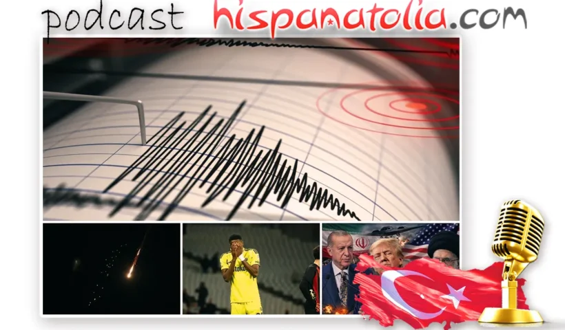 Terremotos en Turquía | Misil de Irán | Derrota del Fenerbahçe | Erdoğan busca evitar la guerra