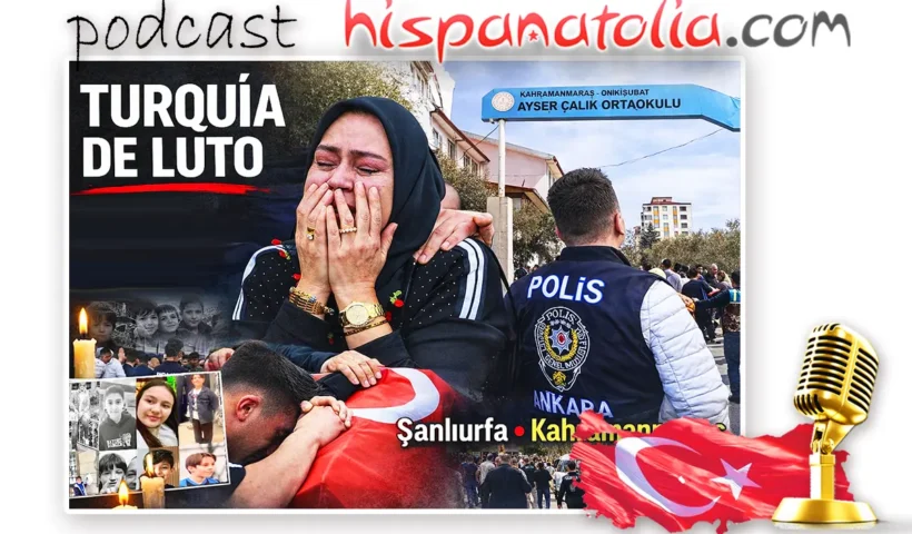 Especial: tiroteo en dos escuelas de Turquía | Şanlıurfa y Kahramanmaraş