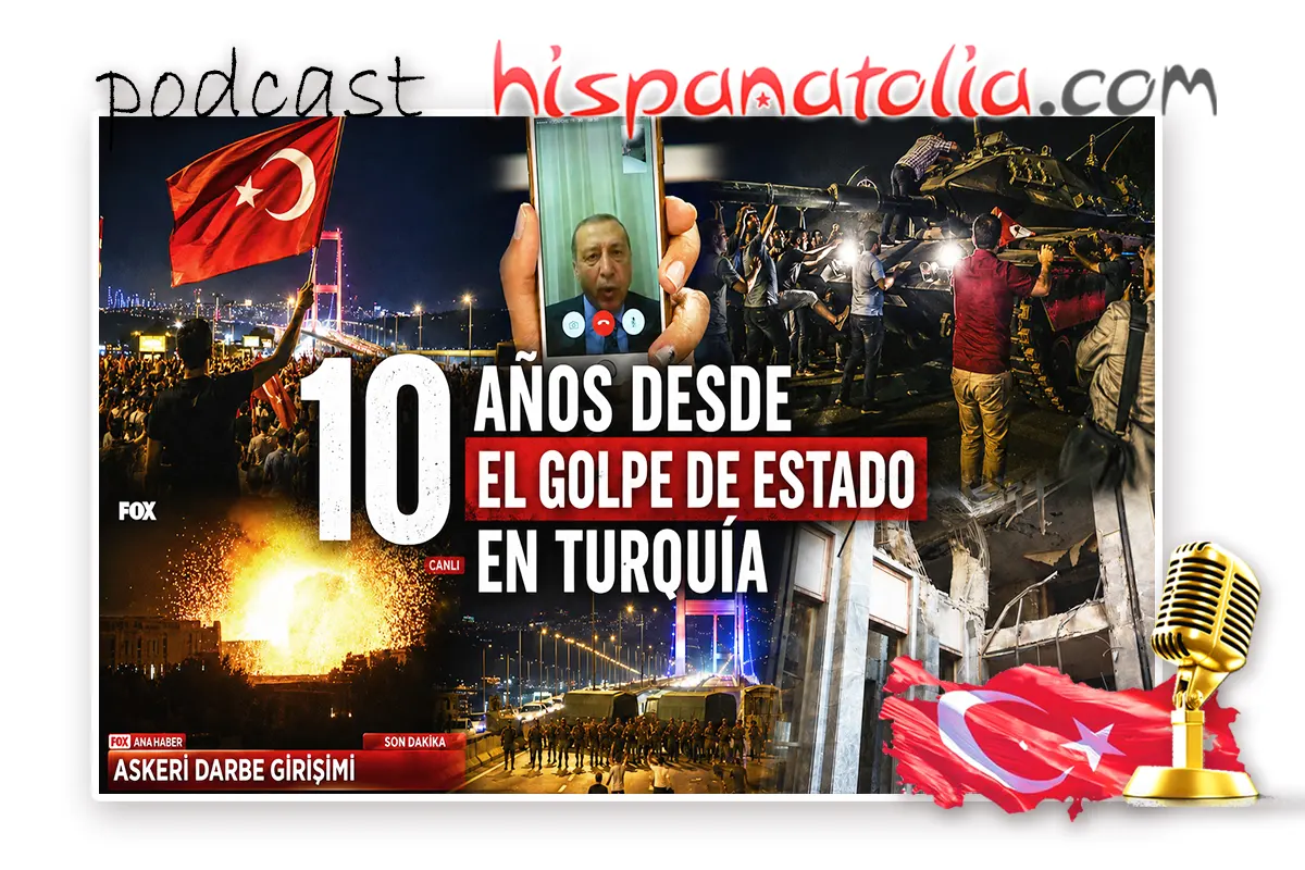 Especial - 10 años del golpe de Estado en Turquía